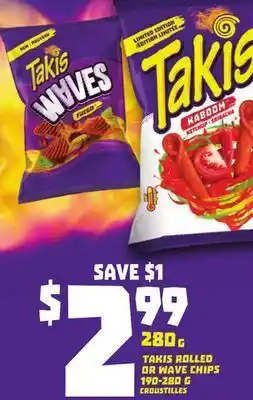 Chalo FreshCo Takis rolled or wave chips 190-280 g offer