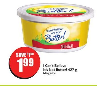 Chalo FreshCo I can't believe it's not butter! 427 g offer