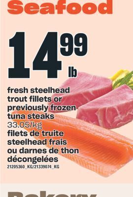 Valu-mart Filets de truite steelhead frais ou darnes de thon décongelées offer