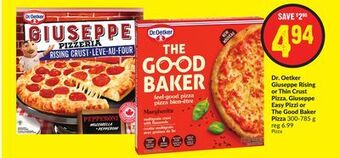 Chalo FreshCo Dr. oetker giuseppe rising or thin crust pizza, giuseppe easy pizzi or the good baker pizza 300-785 g offer