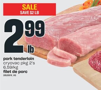 Valu-mart Filet de porc offer