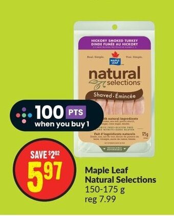 FreshCo Maple Leaf Natural Selections 150-175 g offer