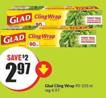 FreshCo Glad Cling Wrap 90-103 m offer