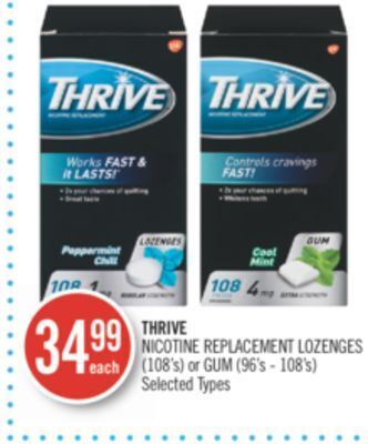 Shoppers Drug Mart Thrive nicotine replacement lozenges (108's) or gum (96's - 108's) offer