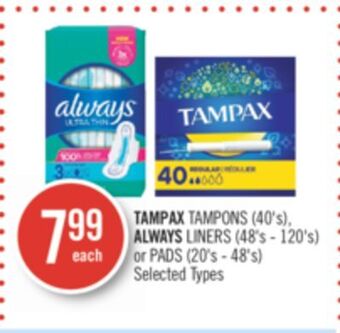 Shoppers Drug Mart Tampax tampons (40's), always liners (48's - 120's) or pads (20's - 48's) offer