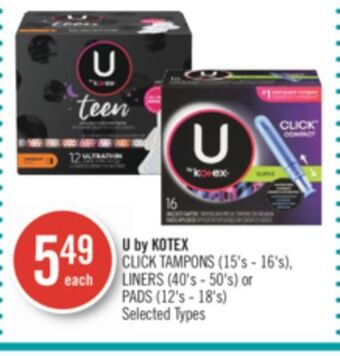Shoppers Drug Mart U by kotex click tampons (15's - 16's), liners (40's - 50's) or pads (12's - 18's) offer