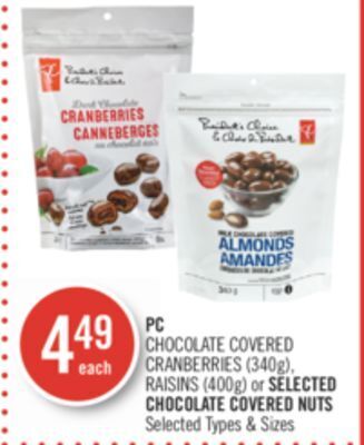 Shoppers Drug Mart Pc chocolate covered cranberries (340g), raisins (400g) or selected chocolate covered nuts offer