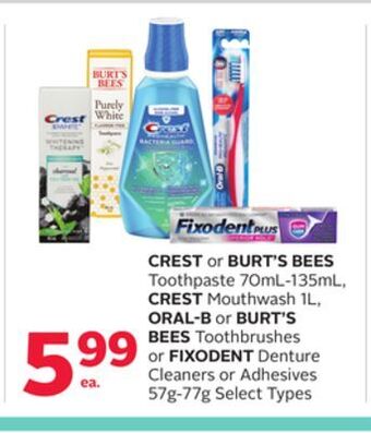 Rexall Crest or burt's bees toothpaste 70ml-135ml, crest mouthwash 1l, oral-b or burt's bees toothbrushes or fixodent denture cleane offer