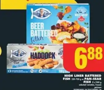 No Frills HIGH LINER BATTERED FISH 350-700 g or PAN-SEAR FISH offer