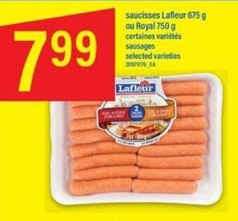 Maxi saucisses Lafleur 675 g ou Royal 750 g offer