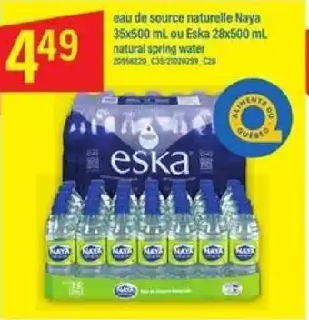 Maxi Naya 35x500 mL ou Eska 28 x 500 mL natural spring water offer