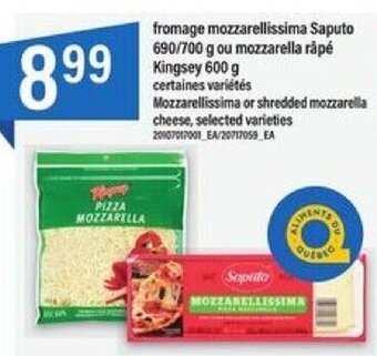 Maxi fromage mozzarellissima Saputo 690/700 g ou mozzarella râpé Kingsey 600 g offer