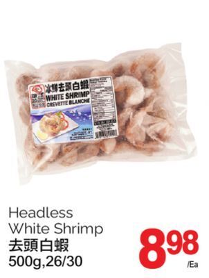 T&T Supermarket Headless white shrimp, 500g,26/30 offer