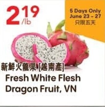 Lucky Supermarket Fresh White Flesh Dragon Fruit, VN offer