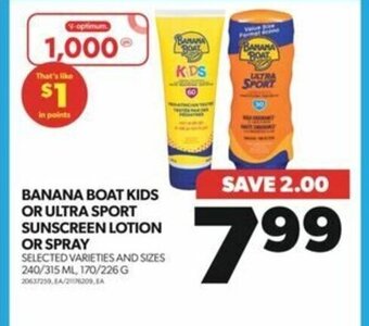 Real Canadian Superstore BANANA BOAT KIDS OR ULTRA SPORT SUNSCREEN LOTION OR SPRAY offer
