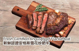 T&T Supermarket Fresh Certified Angus Beef Flank Meat offer