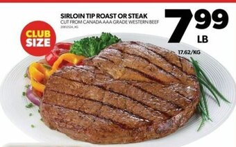 Real Canadian Superstore SIRLOIN TIP ROAST OR STEAK offer
