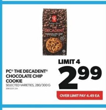 Real Canadian Superstore PC THE DECADENT CHOCOLATE CHIP COOKIE offer
