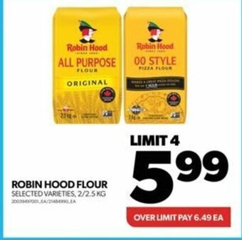 Real Canadian Superstore ROBIN HOOD FLOUR SELECTED VARIETIES, 2/2.5KG offer