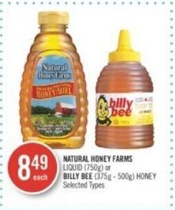 Shoppers Drug Mart NATURAL HONEY FARMS LIQUID (750g) or BILLY BEE (375g-500g) HONEY offer
