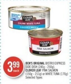 Shoppers Drug Mart BEN'S ORIGINAL BISTRO EXPRESS SIDE DISH (240g-250g) CLOVER LEAF PINK SALMON (150g-213g) or WHITE TUNA (170g) offer