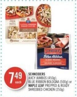 Shoppers Drug Mart SCHNEIDERS JUICY JUMBOS (450g). BLUE RIBBON BOLOGNA (500g) or MAPLE LEAF PREPPED & READY SHREDDED CHICKEN (250g) offer