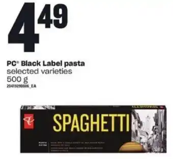 Loblaws PC Black Label pasta selected varieties 500 g offer