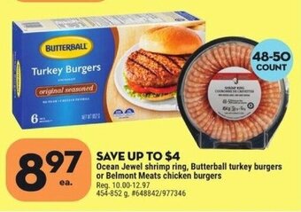 Giant Tiger Ocean Jewel shrimp ring, Butterball turkey burgers or Belmont Meats chicken burgers 454 - 852 G offer