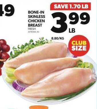 Real Canadian Superstore BONE-IN SKINLESS CHICKEN BREAST offer