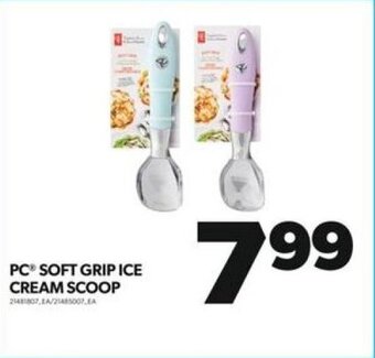 Real Canadian Superstore PC SOFT GRIP ICE CREAM SCOOP offer