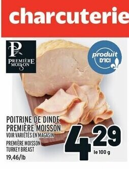 Metro POITRINE DE DINDE PREMIÈRE MOISSON 100 g offer