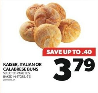 Real Canadian Superstore KAISER, ITALIAN OR CALABRESE BUNS offer