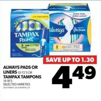 Real Canadian Superstore ALWAYS PADS OR LINERS OR TAMPAX TAMPONS offer