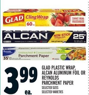 Metro GLAD PLASTIC WRAP, ALCAN ALUMINUM FOIL OR REYNOLDS PARCHMENT PAPER offer
