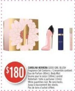 Shoppers Drug Mart CAROLINA HERRERA GOOD GIRL BUSH Fragrance Set Contains (80ml) Body Mist (100ml) and Rollerball (10ml) offer