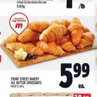 Metro FRONT STREET BAKERY ALL BUTTER CROISSANTS offer