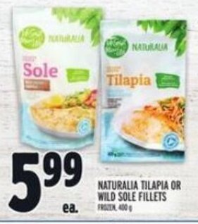 Metro NATURALIA TILAPIA OR WILD SOLE FILLETS offer