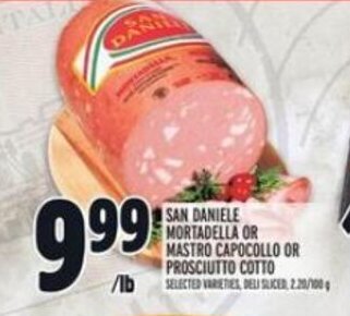 Metro SAN DANIELE MORTADELLA OR MASTRO CAPOCOLLO OR PROSCIUTTO COTTO offer