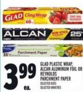 Metro GLAD PLASTIC WRAP ALCAN ALUMINUM FOIL OR REYNOLDS PARCHMENT PAPER offer