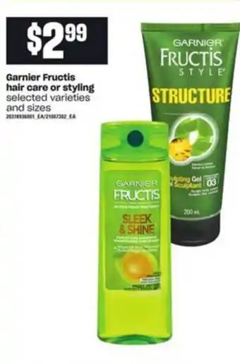 Loblaws Garnier Fructis Hair Care or Styling offer
