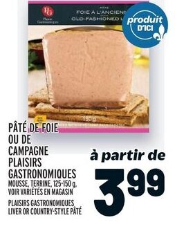 Metro PÂTÉ DE FOIE OU DE CAMPAGNE PLAISIRS GASTRONOMIQUES offer
