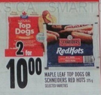 Metro MAPLE LEAF TOP DOGS OR SCHNEIDERS RED HOTS offer