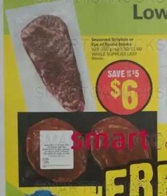 FreshCo Seasoned Striploin or Eye of Round Steaks offer