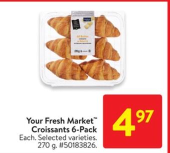 Walmart Your fresh market™ croissants 6-pack offer