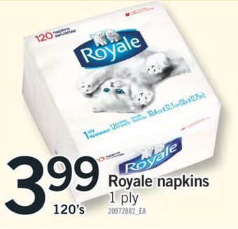 Fortinos Royale napkins, 120's offer