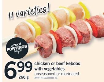Fortinos Chicken or beef kebobs with vegetables, 260 g offer