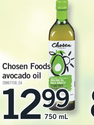 Fortinos Chosen foods avocado oil, 750 ml offer