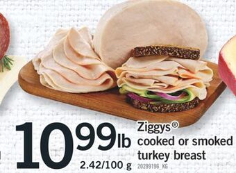 Fortinos Ziggys® cooked or smoked turkey breast, 2.42/100 g offer