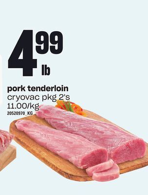 Loblaws Pork tenderloin, cryovac pkg 2's offer