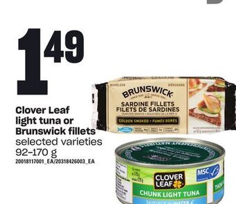 Loblaws Clover leaf light tuna or brunswick fillets, 92-170 g offer